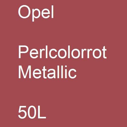 Opel, Perlcolorrot Metallic, 50L.